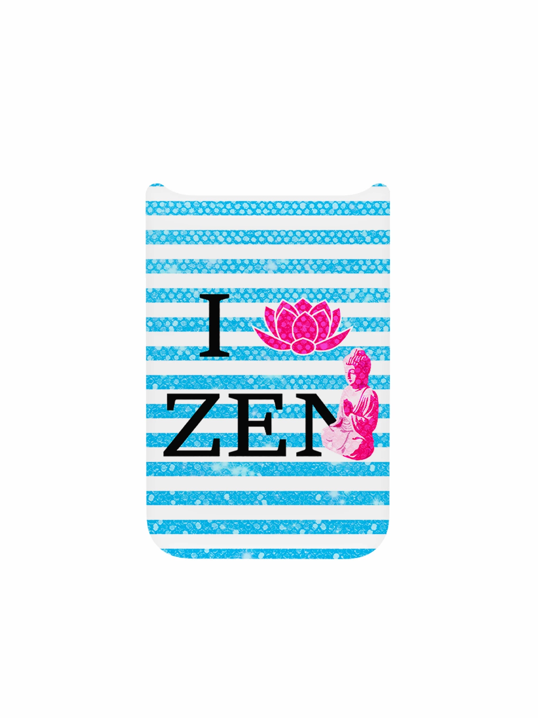I Love Zen Phone Case PopPatch®